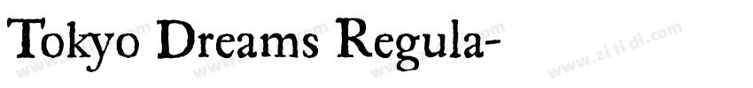 Tokyo Dreams Regula字体转换